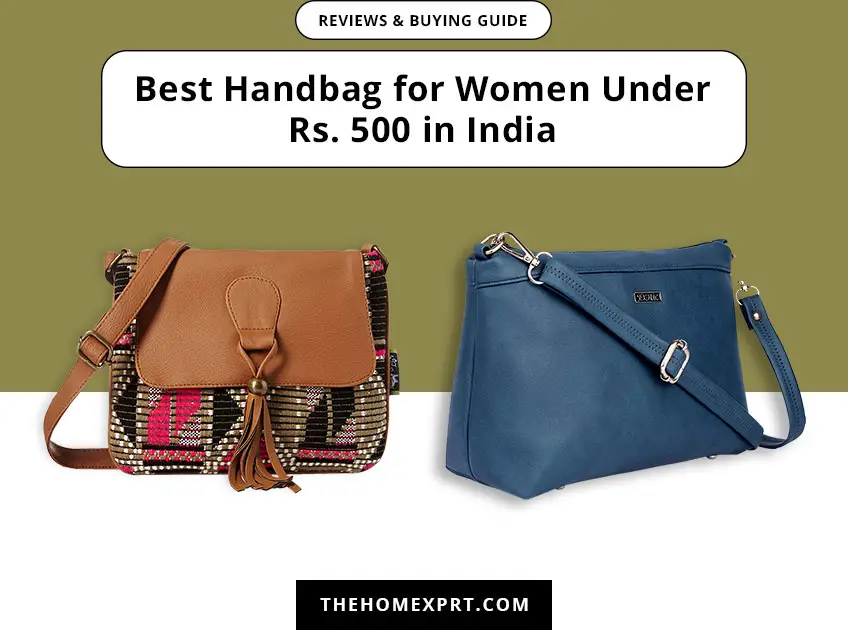 Top 7 Best Handbag for Women Under Rs. 500 in India