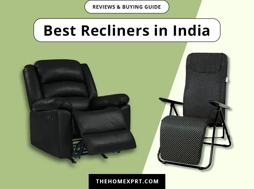 Top 10 Best Recliners In India To Buy Online Reviews & Buying Guide 2022