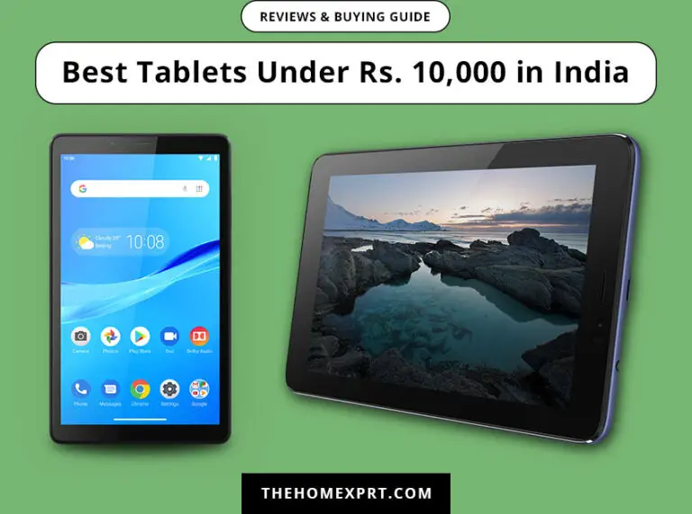 Top 6 Best Tablets Under Rs. 10,000 in India